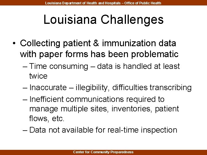 Louisiana Department of Health and Hospitals – Office of Public Health Louisiana Challenges •