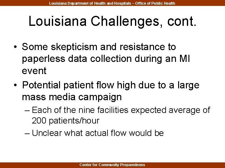 Louisiana Department of Health and Hospitals – Office of Public Health Louisiana Challenges, cont.