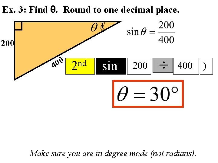 Ex. 3: Find . Round to one decimal place. 200 0 0 4 nd