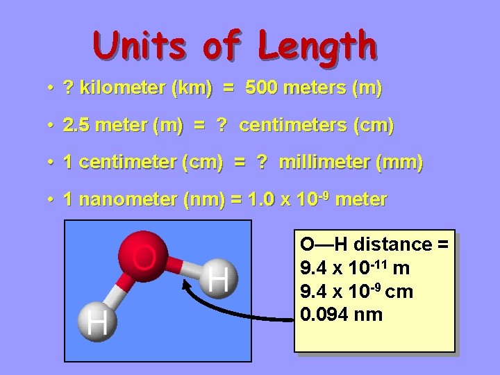 Units of Length • ? kilometer (km) = 500 meters (m) • 2. 5