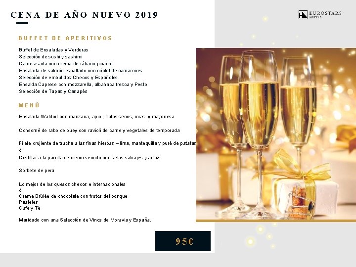 CENA DE AÑO NUEVO 2019 BUFFET DE APERITIVOS Buffet de Ensaladas y Verduras Selección