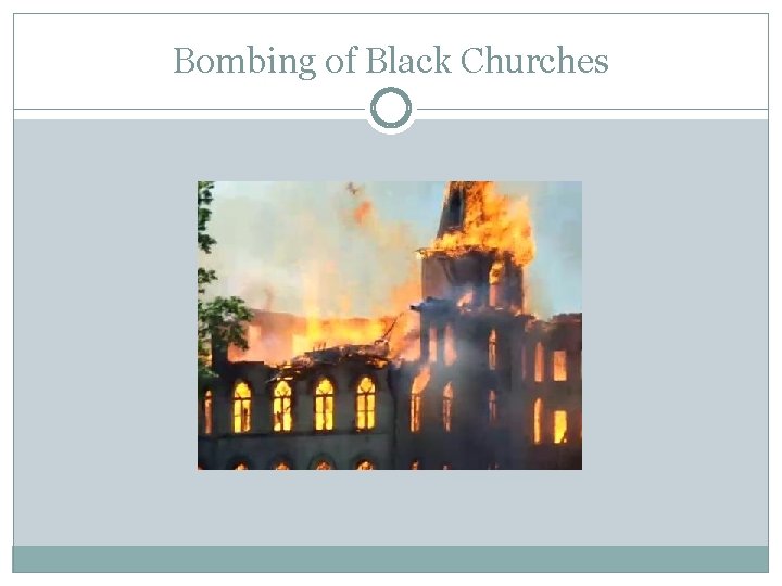 Bombing of Black Churches 