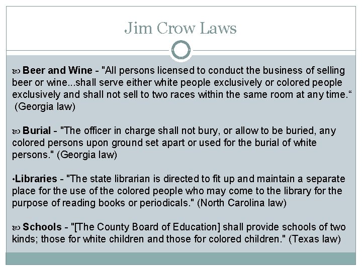 Jim Crow Laws Beer and Wine - "All persons licensed to conduct the business