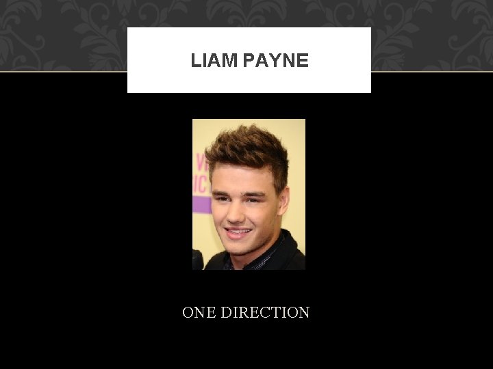 LIAM PAYNE ONE DIRECTION 