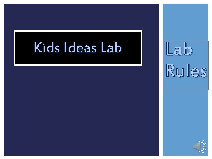 Kids Ideas Lab Rules 