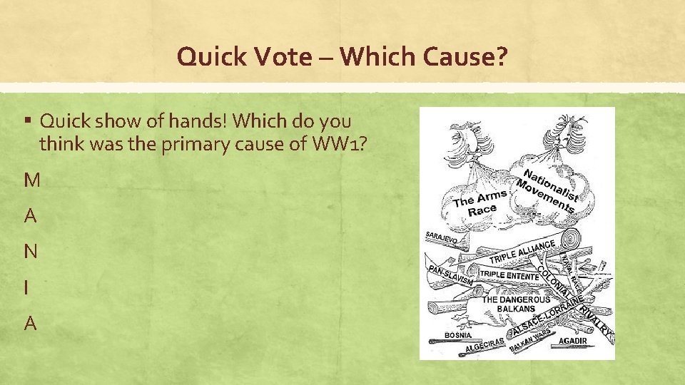 Quick Vote – Which Cause? ▪ Quick show of hands! Which do you think