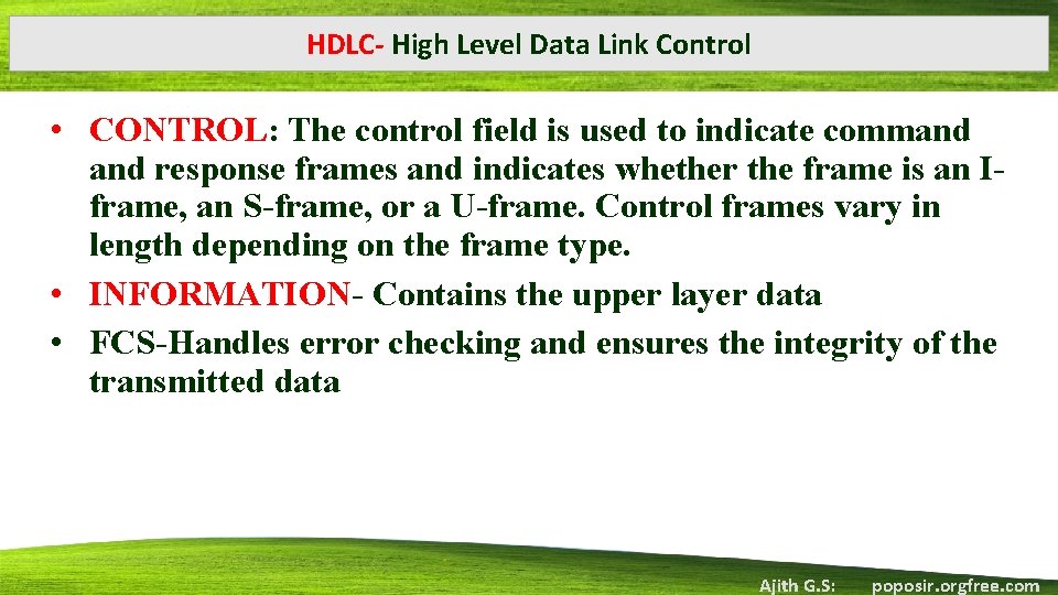 HDLC- High Level Data Link Control • CONTROL: The control field is used to