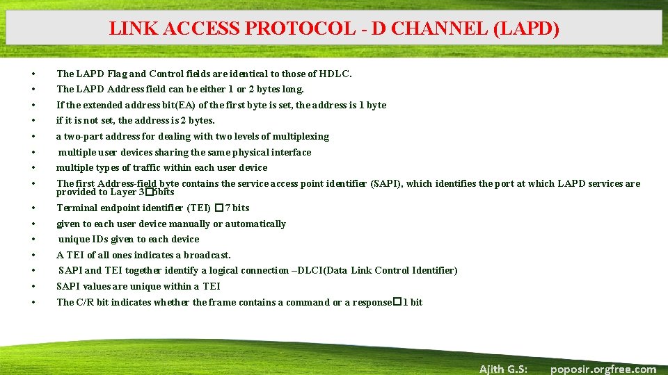 LINK ACCESS PROTOCOL - D CHANNEL (LAPD) • • The LAPD Flag and Control