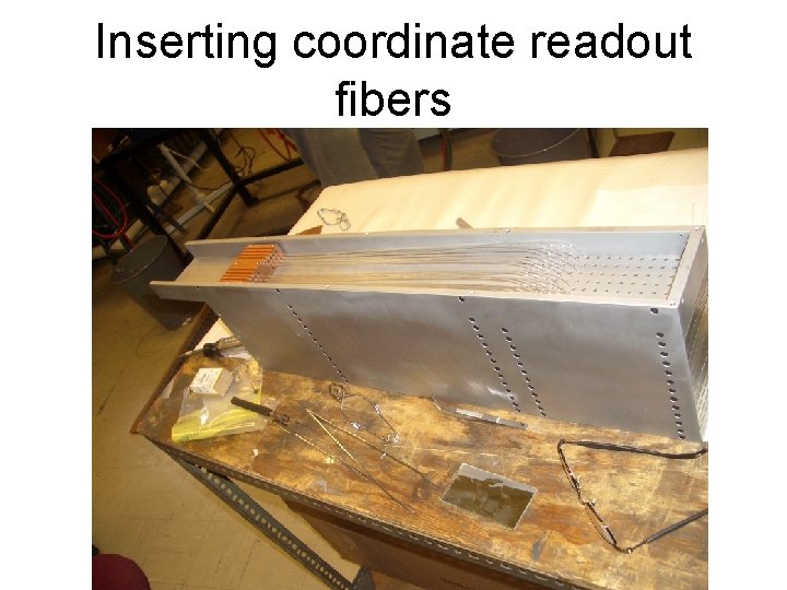 Inserting coordinate readout fibers 