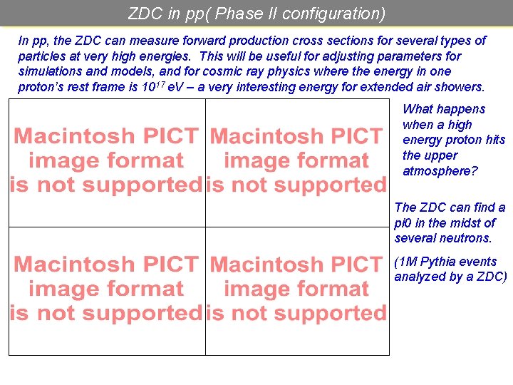 ZDC in pp( Phase II configuration) In pp, the ZDC can measure forward production