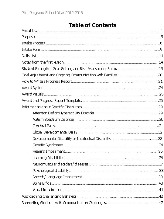 Pilot Program: School Year 2012 -2013 Table of Contents About Us. ……………………………………………………… 4 Purpose. Pilot Program: School Year 2012 -2013 Table of Contents About Us. ……………………………………………………… 4 Purpose.