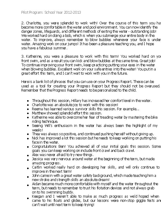 Pilot Program: School Year 2012 -2013 2. Charlotte, you were splendid to work with! Pilot Program: School Year 2012 -2013 2. Charlotte, you were splendid to work with!