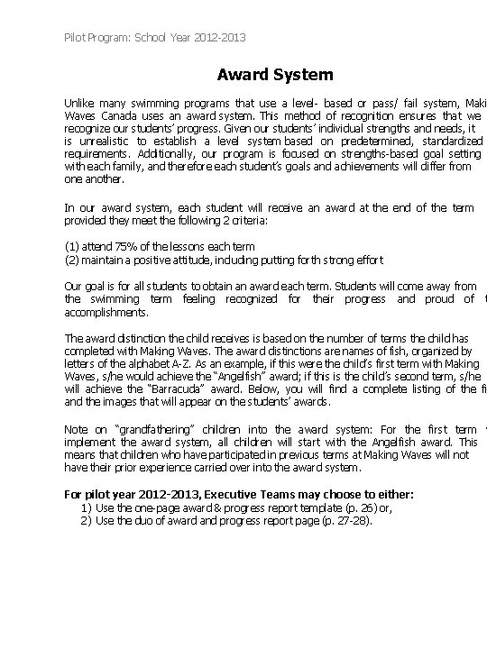 Pilot Program: School Year 2012 -2013 Award System Unlike many swimming programs that use Pilot Program: School Year 2012 -2013 Award System Unlike many swimming programs that use