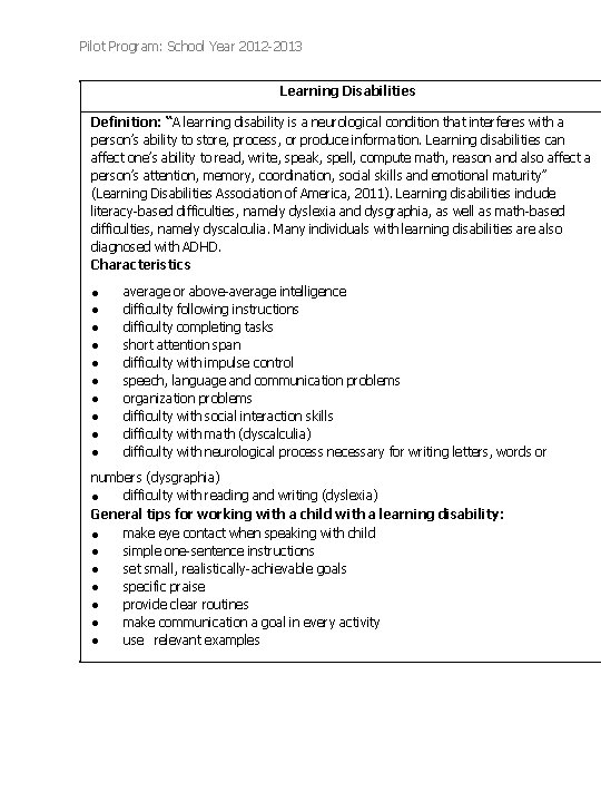 Pilot Program: School Year 2012 -2013 Learning Disabilities Definition: “A learning disability is a Pilot Program: School Year 2012 -2013 Learning Disabilities Definition: “A learning disability is a