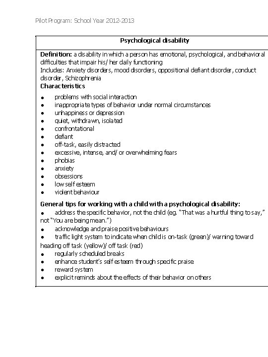Pilot Program: School Year 2012 -2013 Psychological disability Definition: a disability in which a Pilot Program: School Year 2012 -2013 Psychological disability Definition: a disability in which a