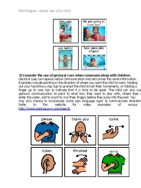 Pilot Program: School Year 2012 -2013 3) Consider the use of gestural cues when Pilot Program: School Year 2012 -2013 3) Consider the use of gestural cues when