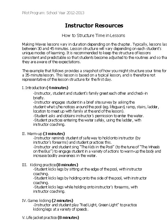 Pilot Program: School Year 2012 -2013 Instructor Resources How to Structure Time in Lessons Pilot Program: School Year 2012 -2013 Instructor Resources How to Structure Time in Lessons