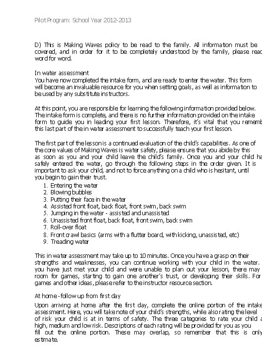 Pilot Program: School Year 2012 -2013 D) This is Making Waves policy to be Pilot Program: School Year 2012 -2013 D) This is Making Waves policy to be
