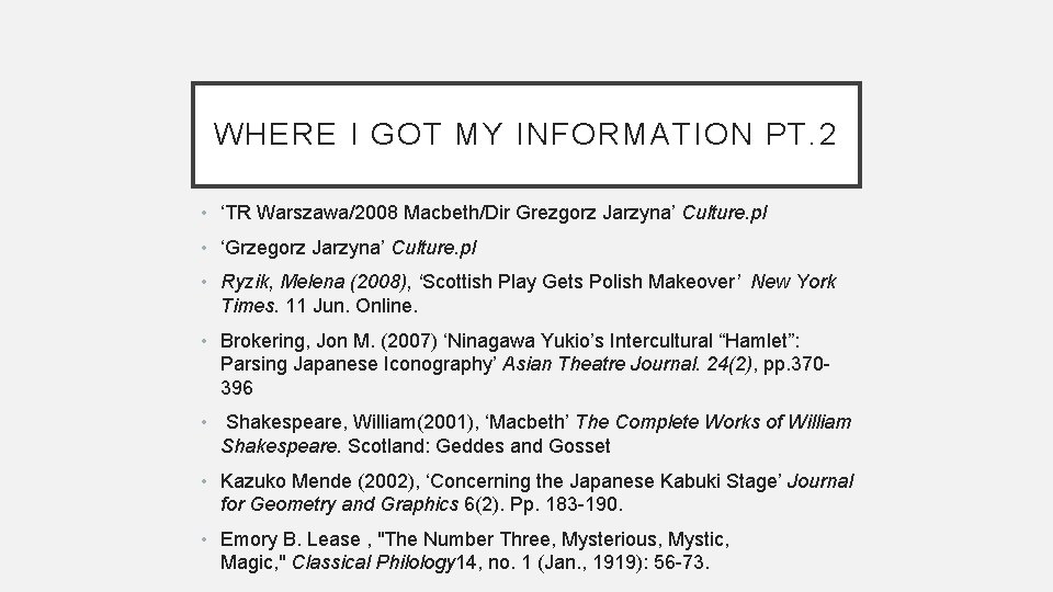 WHERE I GOT MY INFORMATION PT. 2 • ‘TR Warszawa/2008 Macbeth/Dir Grezgorz Jarzyna’ Culture.