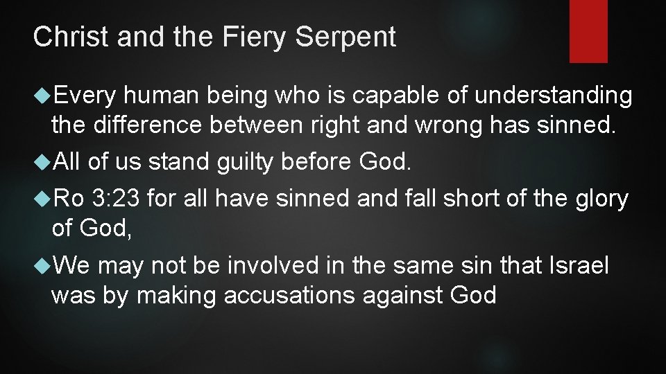 Christ and the Fiery Serpent Every human being who is capable of understanding the