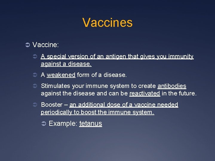 Vaccines Ü Vaccine: Ü A special version of an antigen that gives you immunity