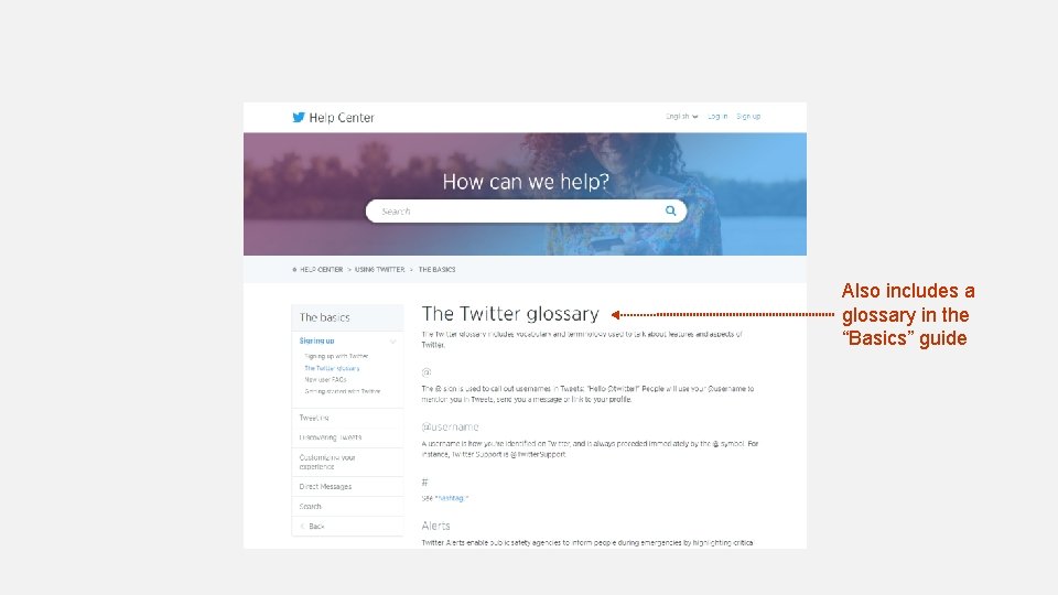 Also includes a glossary in the “Basics” guide Also includes a glossary in the “Basics” guide