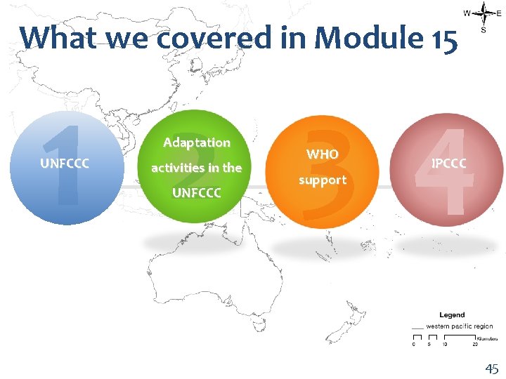What we covered in Module 15 1 UNFCCC 2 3 4 Adaptation activities in