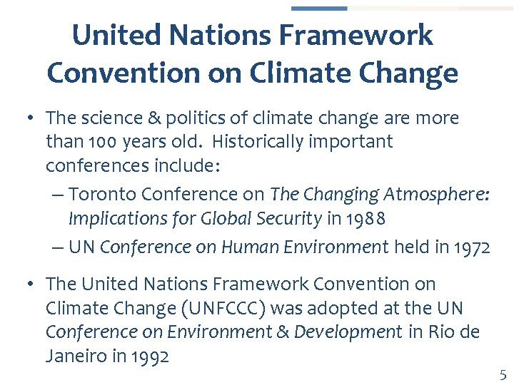 United Nations Framework Convention on Climate Change • The science & politics of climate