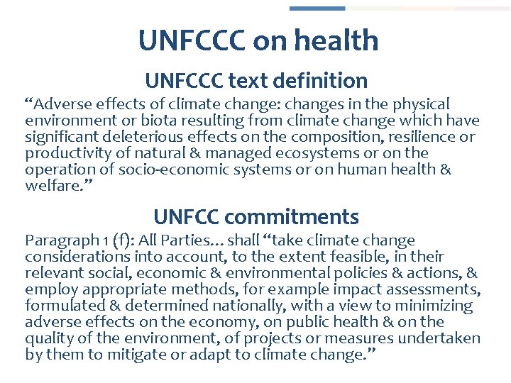 UNFCCC on health UNFCCC text definition “Adverse effects of climate change: changes in the
