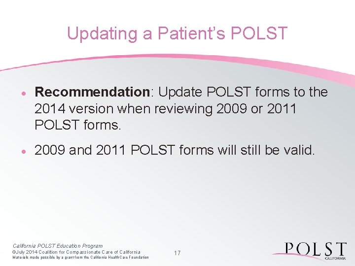 Updating a Patient’s POLST · Recommendation: Update POLST forms to the 2014 version when