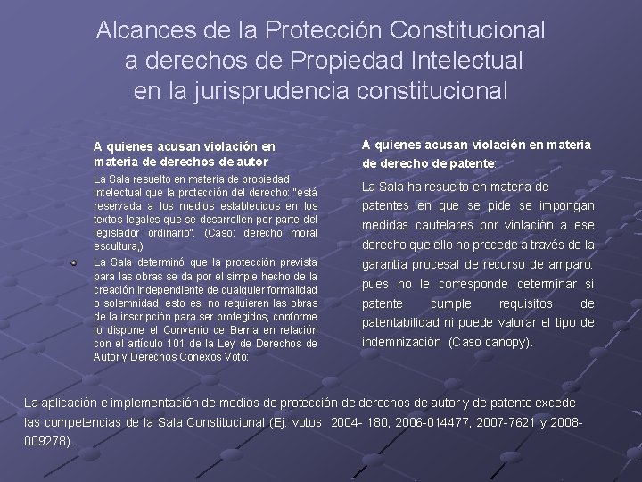Alcances de la Protección Constitucional a derechos de Propiedad Intelectual en la jurisprudencia constitucional