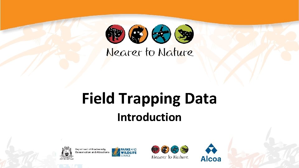 Created Trapping Data Field Trapping Data Introduction 