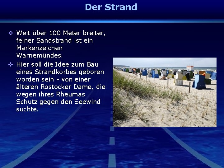 Der Strand v Weit über 100 Meter breiter, feiner Sandstrand ist ein Markenzeichen Warnemündes.