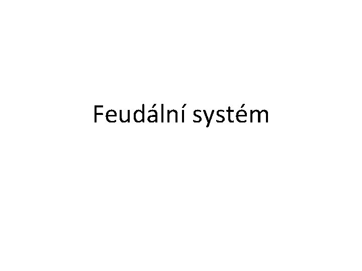 Feudální systém 
