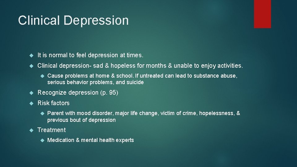 Clinical Depression It is normal to feel depression at times. Clinical depression- sad &