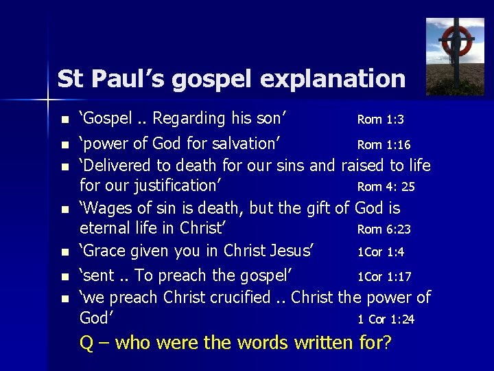 St Paul’s gospel explanation n n n ‘Gospel. . Regarding his son’ Rom 1: