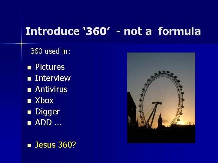 Introduce ‘ 360’ - not a formula 360 used in: n Pictures Interview Antivirus