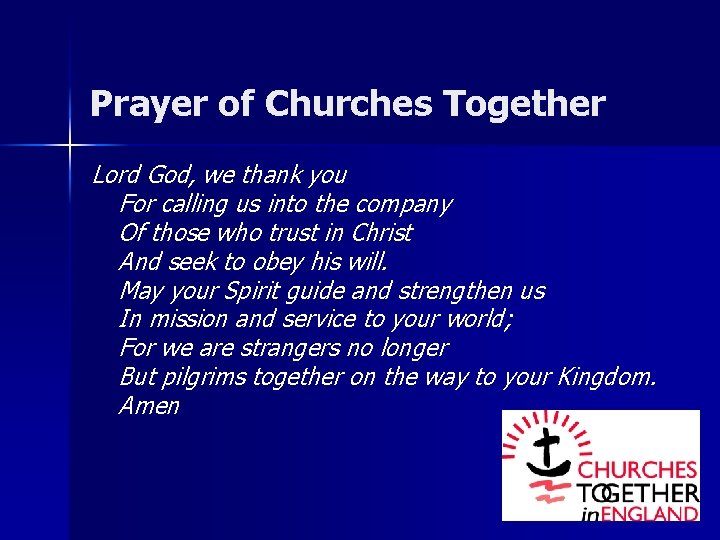 Prayer of Churches Together Lord God, we thank you For calling us into the