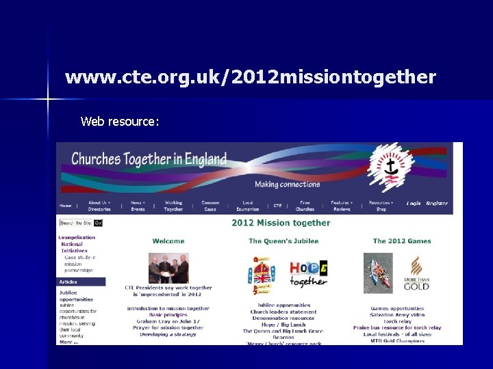 www. cte. org. uk/2012 missiontogether Web resource: 