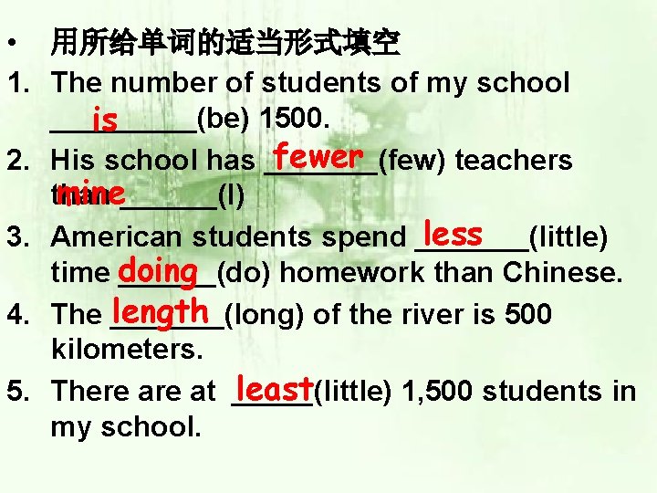  • 用所给单词的适当形式填空 1. The number of students of my school _____(be) 1500. is