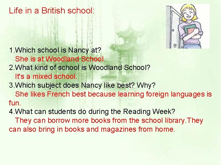 Life in a British school: 1. Which school is Nancy at? She is at