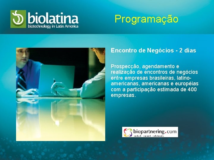 Programação Encontro de Negócios - 2 dias Prospecção, agendamento e realização de encontros de