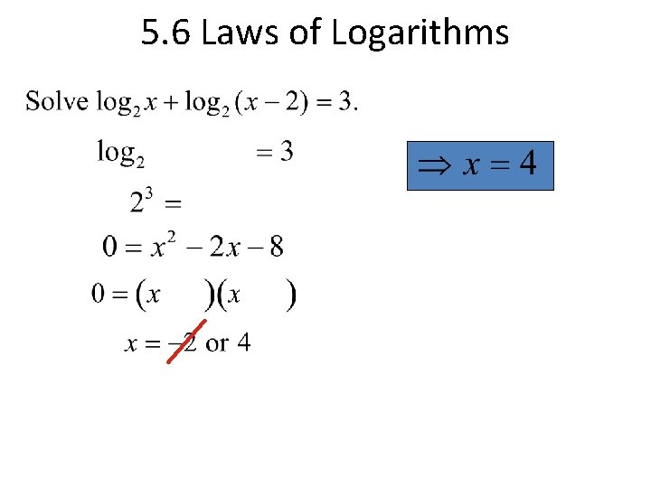 5. 6 Laws of Logarithms 