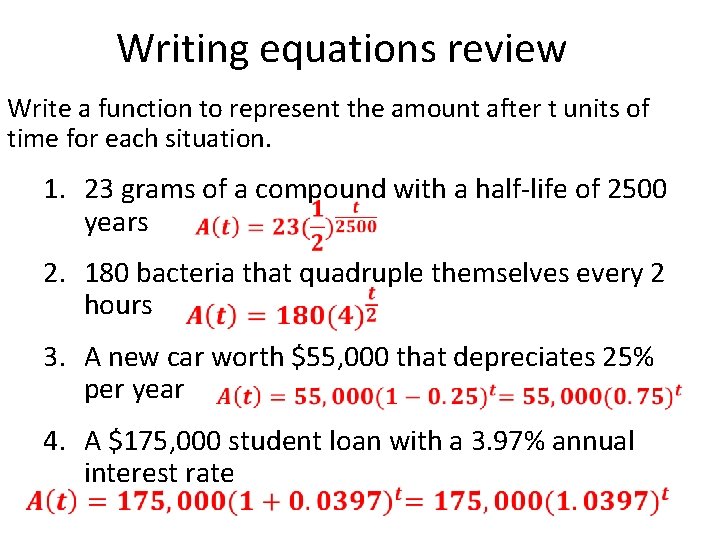 Writing equations review Write a function to represent the amount after t units of