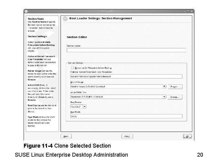 Figure 11 -4 Clone Selected Section SUSE Linux Enterprise Desktop Administration 20 