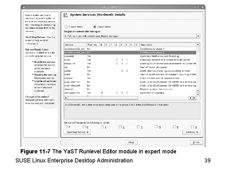 Figure 11 -7 The Ya. ST Runlevel Editor module in expert mode SUSE Linux