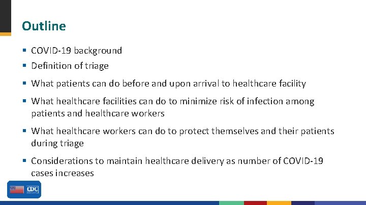 Outline § COVID-19 background § Definition of triage § What patients can do before