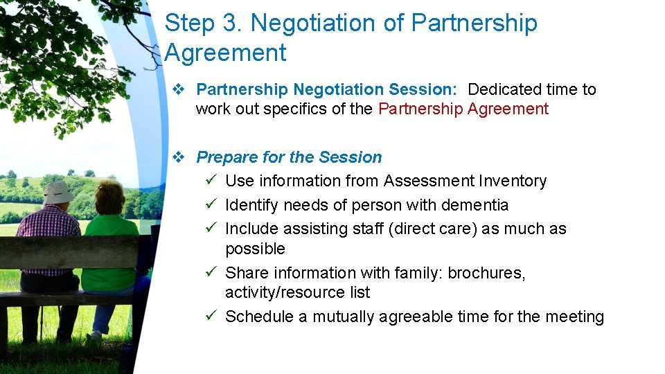 Step 3. Negotiation of Partnership Agreement v Partnership Negotiation Session: Dedicated time to work