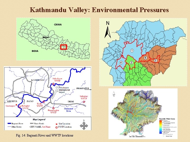 Kathmandu Valley: Environmental Pressures Fig. 14: Bagmati River and WWTP locations 