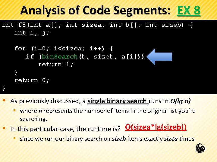 Analysis of Code Segments: EX 8 int f 8(int a[], int sizea, int b[],